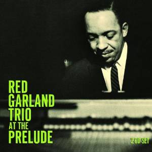 RED GARLAND - At The Prelude [2 CD] cover 